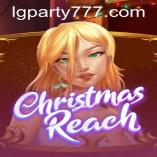 Discovering ChristmasReach: A Festive Gaming Experience with LG Party