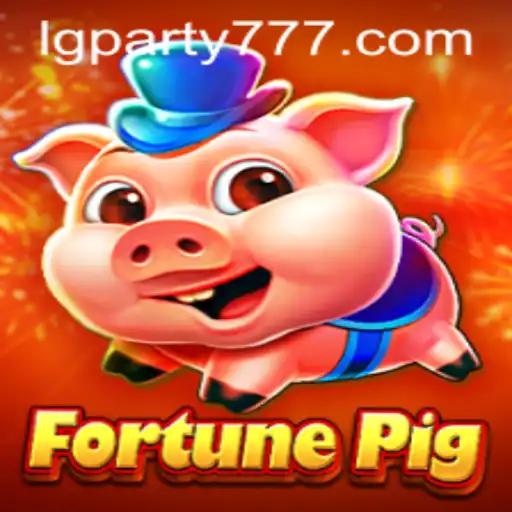 Exploring the Fascinating World of FortunePig and the Allure of LG Party