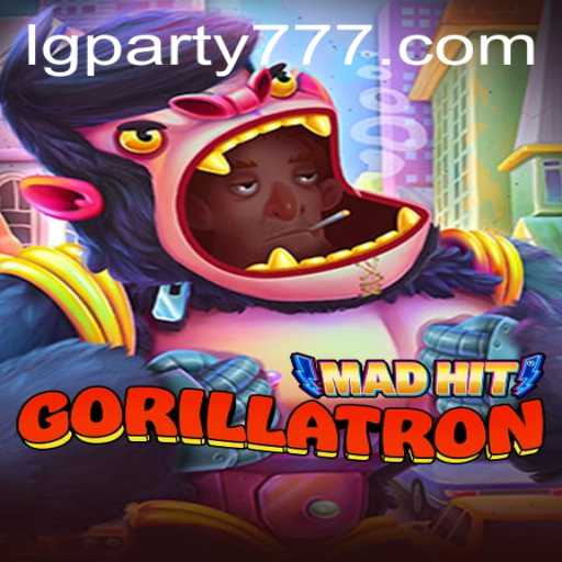 MadHitGorillatron: The Ultimate Gaming Experience with LG Party