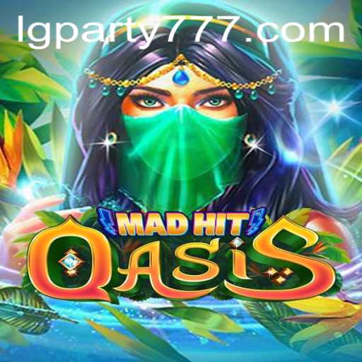 MadHitOasis: A Thrilling New Gaming Experience with LG Party Elements